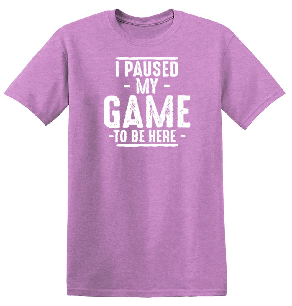 I Paused My Game to Be Here Graphic Tees Men Gaming Gamer Novelty Funny T Shirt