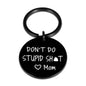 AMBREGRISSUN Gag Gifts for Teen Boys Girls Don't Do Stupi Poop Love Mum Keychain Son Daughter