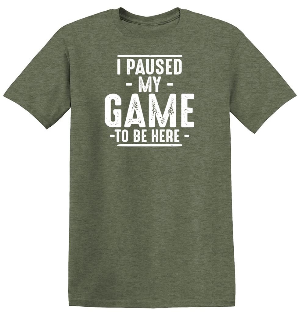 I Paused My Game to Be Here Graphic Tees Men Gaming Gamer Novelty Funny T Shirt