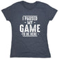 I Paused My Game to Be Here Graphic Tees Men Gaming Gamer Novelty Funny T Shirt